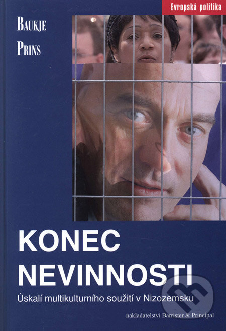 Kniha: Konec nevinnosti (Baukje Prins). Barrister & Principal, 2005 Kniha: Konec nevinnosti (Baukje Prins). Barrister & Principal, 2005