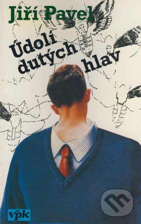 Kniha: Údolí dutých hlav (Jiří Pavel). Agentura VPK, 1995 Kniha: Údolí dutých hlav (Jiří Pavel). Agentura VPK, 1995