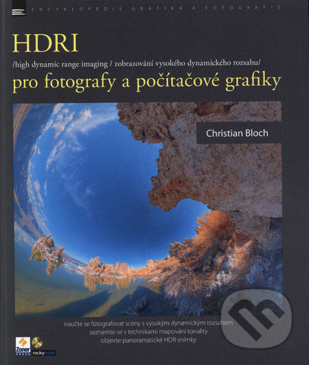 HDRI pro fotografy a počítačové grafiky - Christian Bloch, Zoner Press, 2008