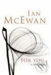 Kniha: For You (Ian McEwan). Vintage, 2008 Kniha: For You (Ian McEwan). Vintage, 2008