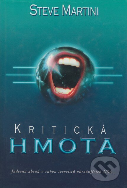 Kniha: Kritická hmota (Steve Martini). BB/art, 1999 Kniha: Kritická hmota (Steve Martini). BB/art, 1999