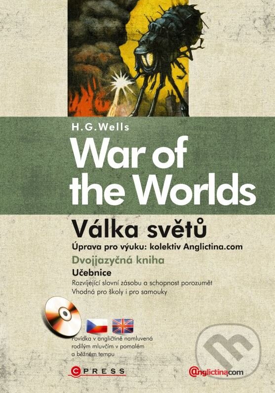Kniha: War of the Worlds / Válka světů (H.G. Wells). CPRESS, 2008 Kniha: War of the Worlds / Válka světů (H.G. Wells). CPRESS, 2008