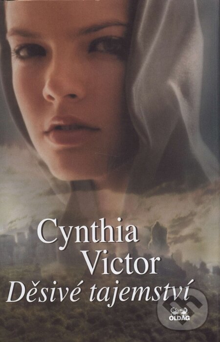 Kniha: Děsivé tajemství (Cynthia Victor). OLDAG, 2004 Kniha: Děsivé tajemství (Cynthia Victor). OLDAG, 2004