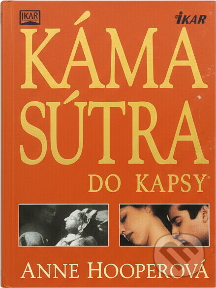 Kniha: Kámasútra do kapsy (Anne Hooper). , 2001 Kniha: Kámasútra do kapsy (Anne Hooper). , 2001