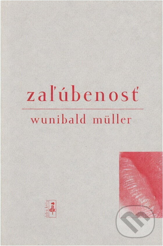 Kniha: Zaľúbenost (Wunibald Müller). , 2001 Kniha: Zaľúbenost (Wunibald Müller). , 2001