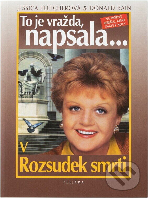 Kniha: Rozsudek smrti (Donald Bain a Jessica Fletcher). , 2002 Kniha: Rozsudek smrti (Donald Bain a Jessica Fletcher). , 2002