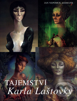 Kniha: Tajemství Karla Laštovky (Jan Assman). Krásná paní, 2005 Kniha: Tajemství Karla Laštovky (Jan Assman). Krásná paní, 2005