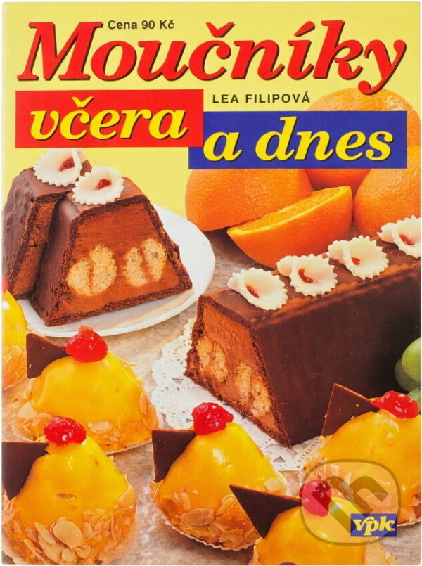 Kniha: Moučníky včera a dnes (Lea Filipová). Agentura VPK, 2003 Kniha: Moučníky včera a dnes (Lea Filipová). Agentura VPK, 2003