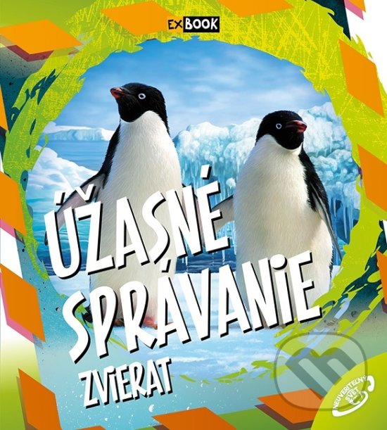 Kniha: Úžasné správanie zvierat (Ilona Bagoly). EX book, 2019 Kniha: Úžasné správanie zvierat (Ilona Bagoly). EX book, 2019