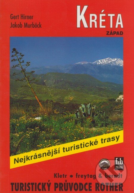 Kniha: Kréta - Západ (Gert Hirner a Jakob Murböck). freytag&berndt, 2000 Kniha: Kréta - Západ (Gert Hirner a Jakob Murböck). freytag&berndt, 2000