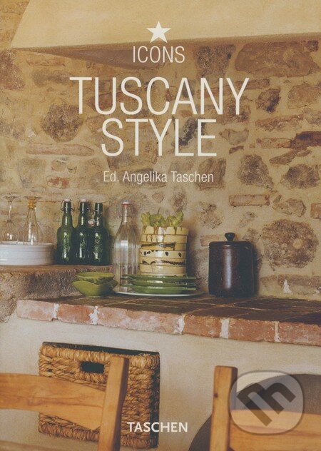 Kniha: Tuscany style (Angelika Taschen). Taschen, 2008 Kniha: Tuscany style (Angelika Taschen). Taschen, 2008