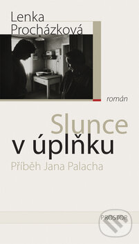 Kniha: Slunce v úplňku (Lenka Procházková). Prostor, 2008 Kniha: Slunce v úplňku (Lenka Procházková). Prostor, 2008