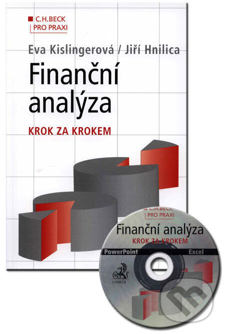 Kniha: Finanční analýza (Eva Kislingerová a Jiří Hnilica). C. H. Beck, 2005 Kniha: Finanční analýza (Eva Kislingerová a Jiří Hnilica). C. H. Beck, 2005