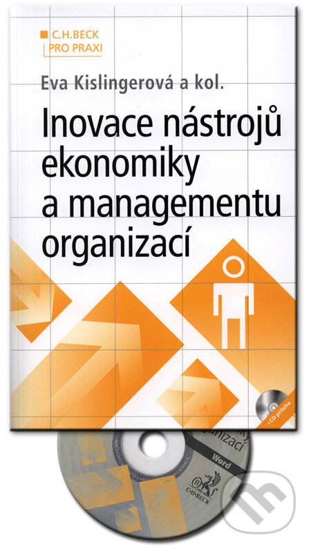 Kniha: Inovace nástrojů ekonomiky a managementu organizací (Eva Kislingerová a kolektiv). C. H. Beck, 2008 Kniha: Inovace nástrojů ekonomiky a managementu organizací (Eva Kislingerová a kolektiv). C. H. Beck, 2008
