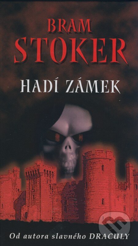 Kniha: Hadí zámek (Bram Stoker). Moba, 2008 Kniha: Hadí zámek (Bram Stoker). Moba, 2008
