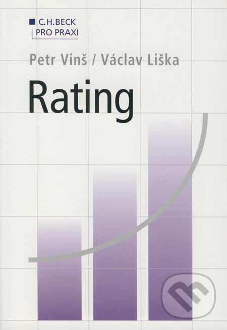 Kniha: Rating (Petr Vinš a Václav Liška). C. H. Beck, 2005 Kniha: Rating (Petr Vinš a Václav Liška). C. H. Beck, 2005