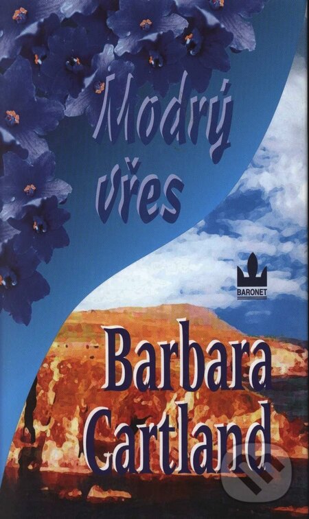 Kniha: Modrý vřes (Barbara Cartland). Baronet, 2005 Kniha: Modrý vřes (Barbara Cartland). Baronet, 2005
