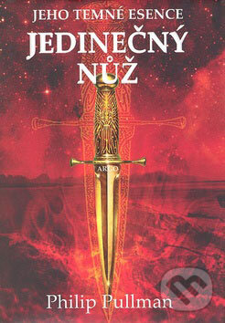 Kniha: Jedinečný nůž (Philip Pullman). Argo, 2007 Kniha: Jedinečný nůž (Philip Pullman). Argo, 2007