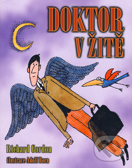 Kniha: Doktor v žitě (Richard Gordon). XYZ, 2008 Kniha: Doktor v žitě (Richard Gordon). XYZ, 2008