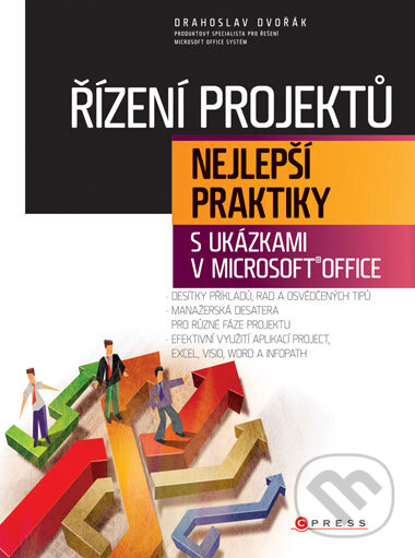 Kniha: Řízení projektů (Drahoslav Dvořák). Computer Press, 2008 Kniha: Řízení projektů (Drahoslav Dvořák). Computer Press, 2008