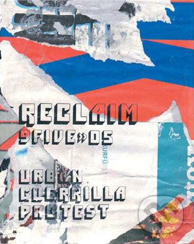 Kniha: Urban Guerrilla Protest (Rudolf Ake). Mark Batty Publisher, 2008 Kniha: Urban Guerrilla Protest (Rudolf Ake). Mark Batty Publisher, 2008