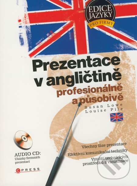 Kniha: Prezentace v angličtině (Louise Pile a Susan Lowe). Computer Press, 2008 Kniha: Prezentace v angličtině (Louise Pile a Susan Lowe). Computer Press, 2008