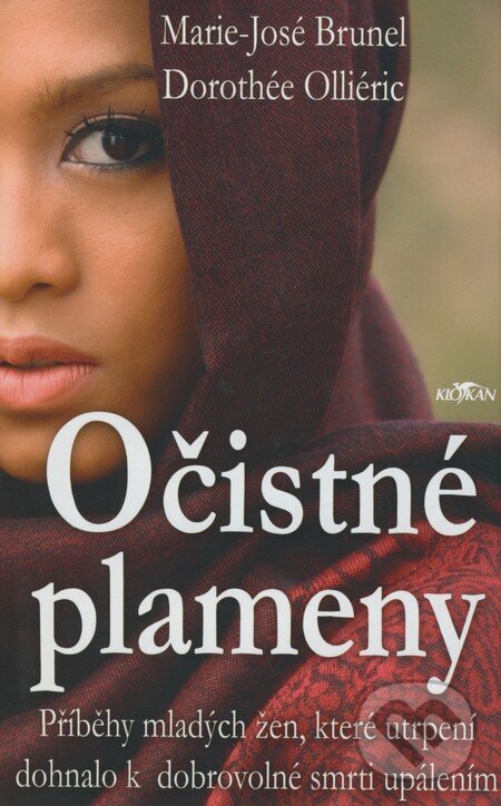 Kniha: Očistné plameny (Marie-José Brunel a Dorothée Olliéric). Alpress, 2008 Kniha: Očistné plameny (Marie-José Brunel a Dorothée Olliéric). Alpress, 2008