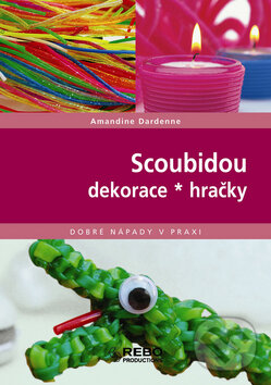 Kniha: Scoubidou - dekorace (Amandine Dardenne). Rebo, 2008 Kniha: Scoubidou - dekorace (Amandine Dardenne). Rebo, 2008