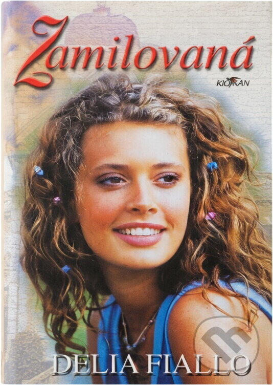 Kniha: Zamilovaná (Delia Fiallo). Alpress, 2002 Kniha: Zamilovaná (Delia Fiallo). Alpress, 2002