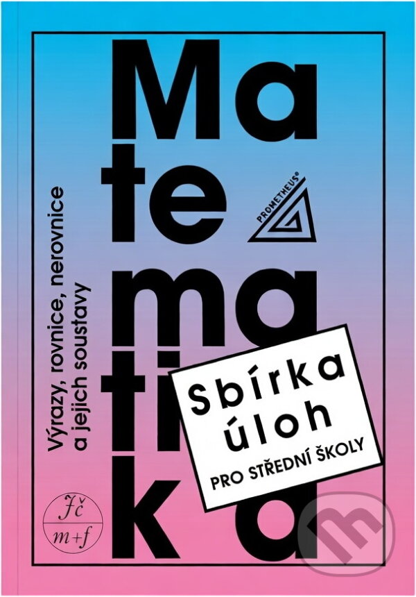 Kniha: Matematika Sbírka úloh pro SŠ (František Janeček). , 1994 Kniha: Matematika Sbírka úloh pro SŠ (František Janeček). , 1994