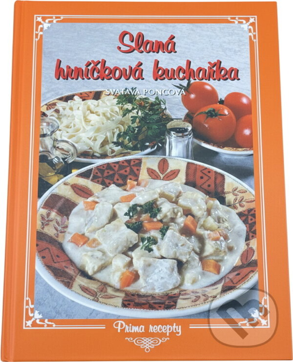 Kniha: Slaná hrníčková kuchařka (Svatava Poncová). , 2003 Kniha: Slaná hrníčková kuchařka (Svatava Poncová). , 2003