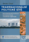 Kniha: Transnacionální politické sítě (Ondřej Císař). Mezinárodní politologický ústav Masarykovy univerzity, 2005 Kniha: Transnacionální politické sítě (Ondřej Císař). Mezinárodní politologický ústav Masarykovy univerzity, 2005