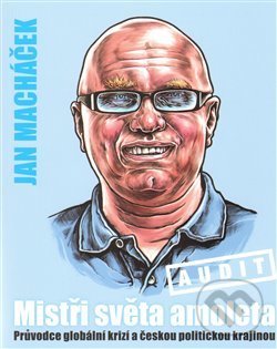 Kniha: Mistři světa amoleta (Jan Macháček). Respekt Publishing, 2009 Kniha: Mistři světa amoleta (Jan Macháček). Respekt Publishing, 2009