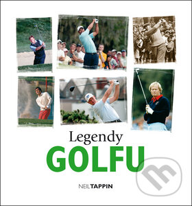 Kniha: Legendy golfu (Neil Tappin). ARNA Group, 2011 Kniha: Legendy golfu (Neil Tappin). ARNA Group, 2011