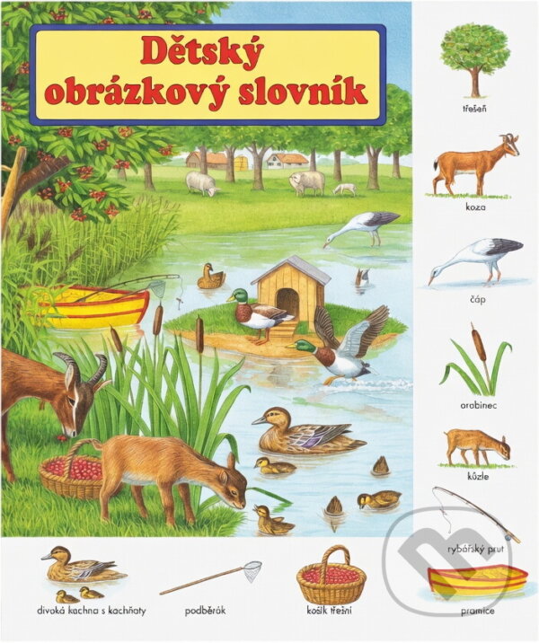 Kniha: Obrázkový slovník pro zvídavé děti (Gisela Fischer a Edith Jentner). Fortuna Print, 2000 Kniha: Obrázkový slovník pro zvídavé děti (Gisela Fischer a Edith Jentner). Fortuna Print, 2000