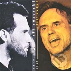 Hudební CD: Vít Sázavský: Nerez: 1982 - Neřež: 2007 (Indies). Indies, 2017 Hudební CD: Vít Sázavský: Nerez: 1982 - Neřež: 2007 (Indies). Indies, 2017