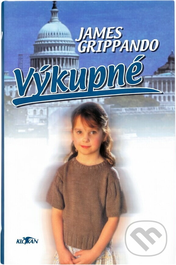 Kniha: Výkupné (James Grippando). Alpress, 2002 Kniha: Výkupné (James Grippando). Alpress, 2002