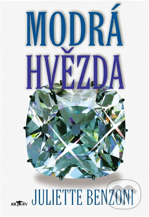 Kniha: Modrá hvězda (Juliette Benzoni). Alpress Kniha: Modrá hvězda (Juliette Benzoni). Alpress