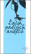Kniha: Žalm padlých andělů (Markéta Strnadová). Knihovna Jana Drdy, 2007 Kniha: Žalm padlých andělů (Markéta Strnadová). Knihovna Jana Drdy, 2007