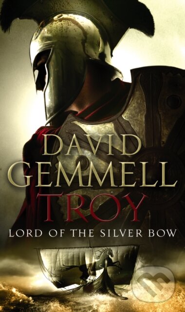 Kniha: Lord Of The Silver Bow (David Gemmell). Corgi Books, 2006 Kniha: Lord Of The Silver Bow (David Gemmell). Corgi Books, 2006