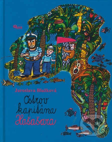 Kniha: Ostrov kapitána Hašašara (Jaroslava Blažková). Q111, 2008 Kniha: Ostrov kapitána Hašašara (Jaroslava Blažková). Q111, 2008