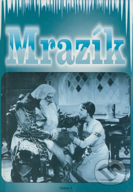 Kniha: Mrazík (Otakar II.). Michal Zítko - Otakar II., 2000 Kniha: Mrazík (Otakar II.). Michal Zítko - Otakar II., 2000