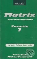 Matrix - Pre-Intermediate - Cassettes - Kathy Gude, Michael Duckworth, Oxford University Press, 2002