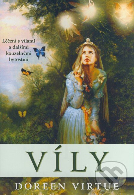Kniha: Víly (Doreen Virtue). Pragma, 2008 Kniha: Víly (Doreen Virtue). Pragma, 2008