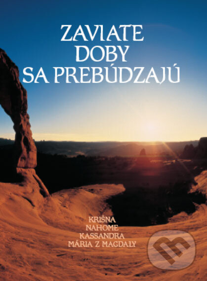 Kniha: Zaviate doby sa prebúdzajú I. (Autorský kolektív). Efezus, 2008 Kniha: Zaviate doby sa prebúdzajú I. (Autorský kolektív). Efezus, 2008
