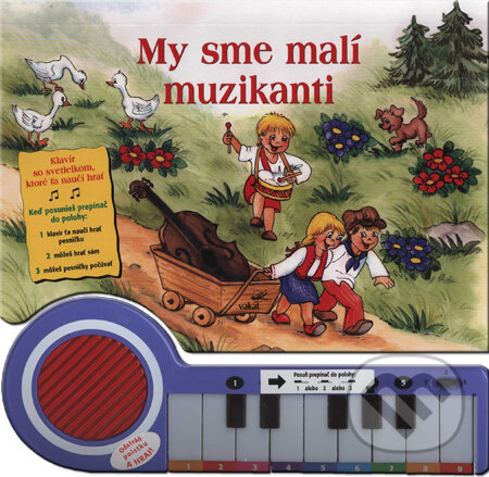 Kniha: My sme malí muzikanti (Vakát). Vakát, 2008 Kniha: My sme malí muzikanti (Vakát). Vakát, 2008