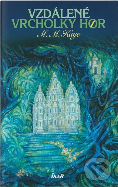 Kniha: Vzdálené vrcholky hor 1 (Mary Margaret Kaye). Ikar CZ, 2005 Kniha: Vzdálené vrcholky hor 1 (Mary Margaret Kaye). Ikar CZ, 2005