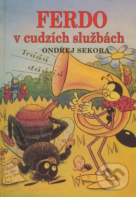 Kniha: Ferdo v cudzích službách (Ondřej Sekora). Buvik, 2008 Kniha: Ferdo v cudzích službách (Ondřej Sekora). Buvik, 2008