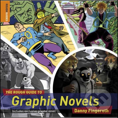 Kniha: The Rough Guide to Graphic Novel (Danny Fingeroth). Rough Guides, 2008 Kniha: The Rough Guide to Graphic Novel (Danny Fingeroth). Rough Guides, 2008