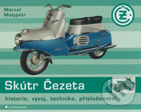 Kniha: Skútr Čezeta (Marcel Malypetr). Grada, 2008 Kniha: Skútr Čezeta (Marcel Malypetr). Grada, 2008
